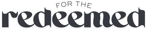 For The Redeemed